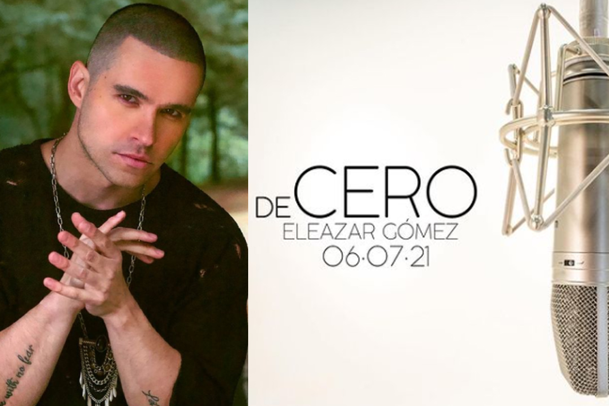 Eleazar Gómez llega “DE CERO” a la escena musical con nuevo proyecto