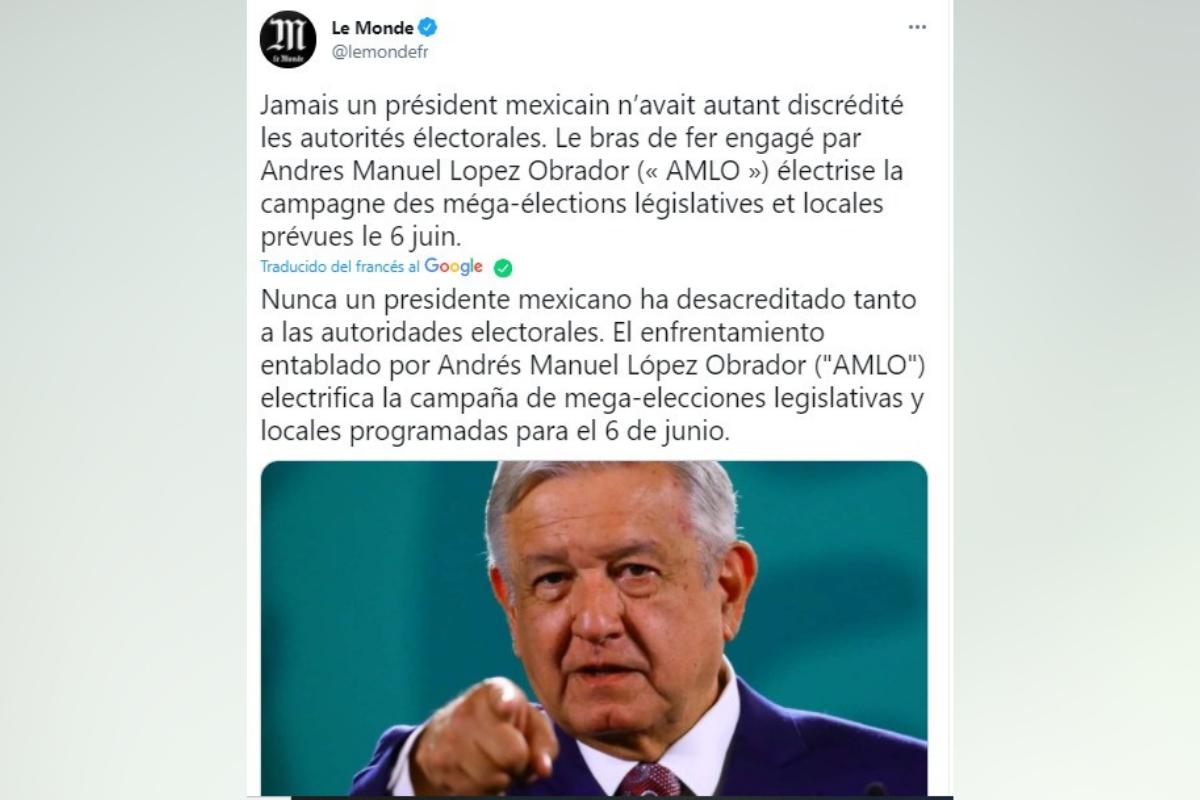 Diario Le Monde critica como “hiperpresidencia” los ataques de AMLO al INE