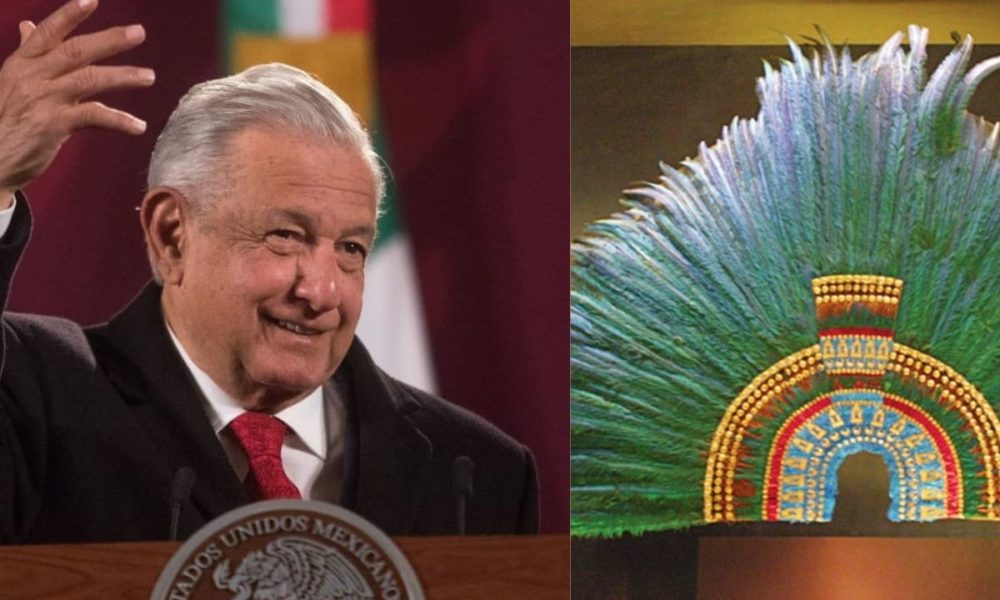 AMLO acusa actitud “arrogante y prepotente” de Austria sobre devolución del penacho de Moctezuma